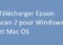 Télécharger Epson scan 2 pour Windows et Mac OS